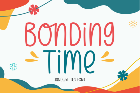 Bonding Time Typeface: A Playful Handwritten Font for Digital Branding