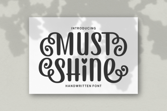 Must Shine: The Elegant Handwritten Swirl Font for Crafters
