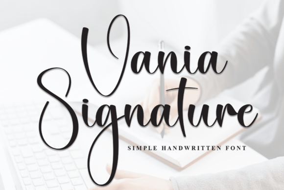 Vania Signature: A Handwritten Font for Modern Campaigns